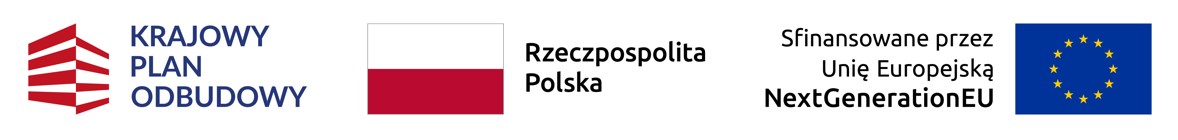 logotypy: Krajowy Plan Odbudowy, Rzeczpospolita Polska, Sfinansowano przez Unię Europejską NextGenerationEU