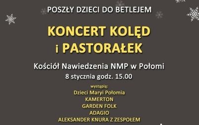 Zdjęcie do Zaproszenie na Koncert kolęd i pastorałek w Połomi