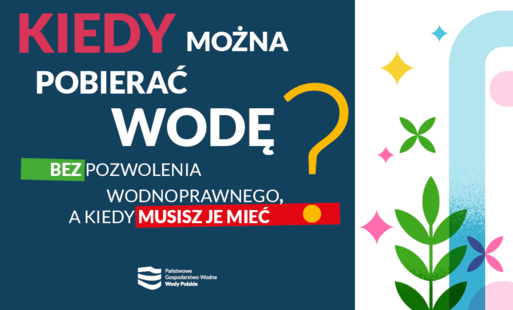 Kiedy można pobierać wodę bez pozwolenia wodno-prawnego a kiedy musisz je mieć?