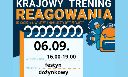 Krajowy trening reagowania 06.09 16.00-19.00 festyn dożynkowy